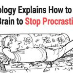 Procrastination brain psychology explains rewire stop